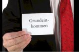 Grundeinkommen ist aus der politischen Debatte nicht wegzudenken